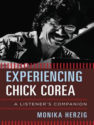 cover image of Experiencing Chick Corea